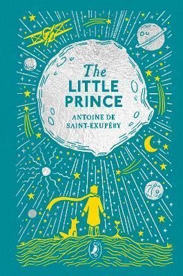 de Saint-Exupéry Antoine: The Little Prince de Saint-Exupéry Antoine: The Little Prince