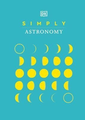Dorling Kindersley: Simply Astronomy