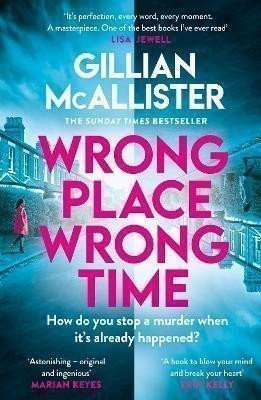 McAllister Gillian: Wrong Place Wrong Time