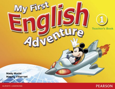 Musiol Mady: My First English Adventure 1 Teacher´s Book Musiol Mady: My First English Adventure 1 Teacher´s Book