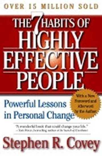 Covey Stephen R.: The 7 Habits of Highly Effective People