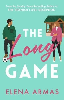 Armas Elena: The Long Game: From the bestselling author of The Spanish Love Deception