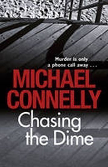 Connelly Michael: Chasing the Dime