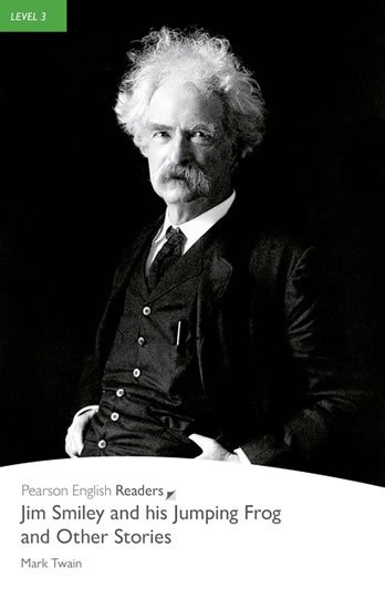Twain Mark: PER | Level 3: Jim Smiley and his Jumping Frog and Other Stories Bk/MP3 Pac Twain Mark: PER | Level 3: Jim Smiley and his Jumping Frog and Other Stories Bk/MP3 Pac