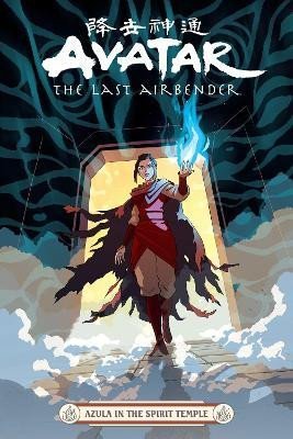 Hicks Faith Erin: Avatar: The Last Airbender - Azula In The Spirit Temple