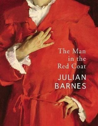 Barnes Julian: The Man in the Red Coat