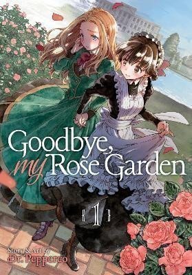 Dr. Pepperco: Goodbye, My Rose Garden 1