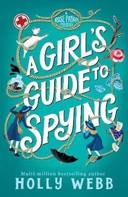 Webbová  Holly: Girl´s Guide to Spying