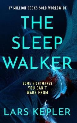 Kepler Lars: Sleepwalker Kepler Lars: Sleepwalker