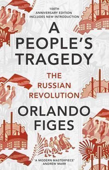 Figes Orlando: A People´s Tragedy : The Russian Revolution