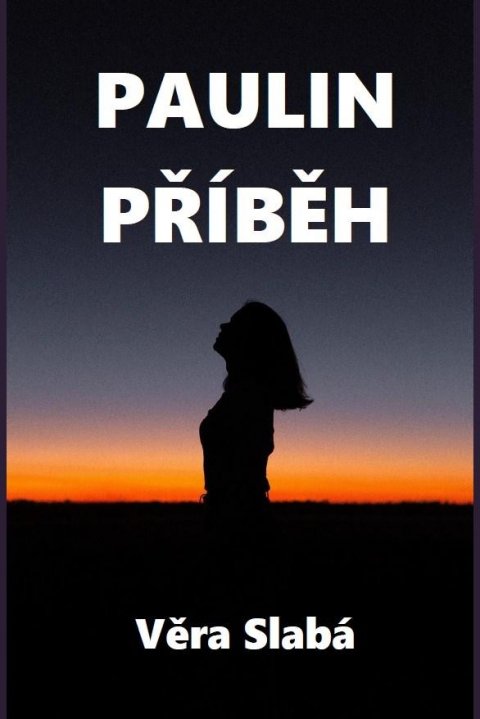 Slabá Věra: Paulin příběh