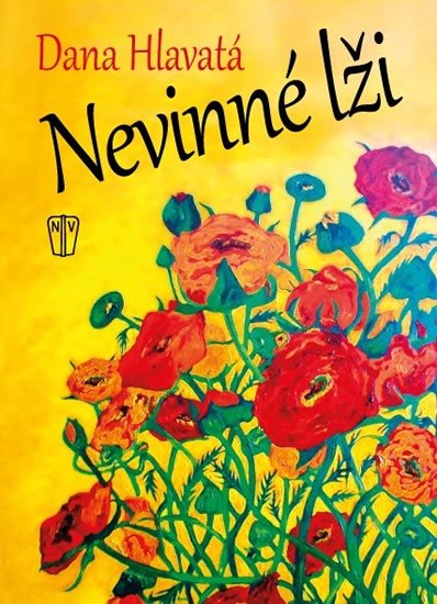 Hlavatá Dana: Nevinné lži Hlavatá Dana: Nevinné lži