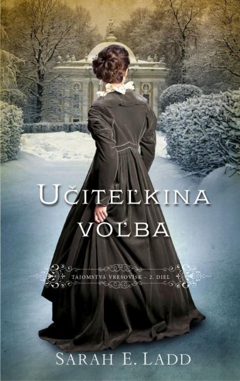 Ladd Sarah E.: Učiteľkina voľba (slovensky)