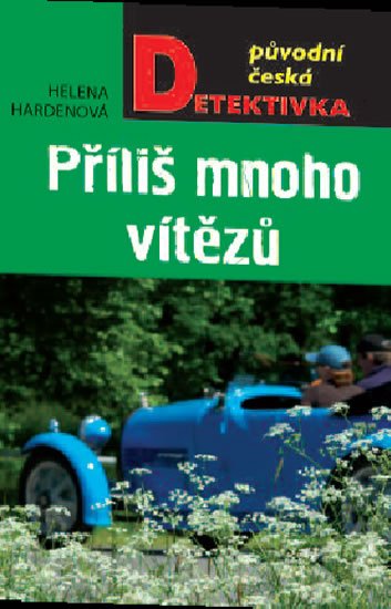 Hardenová Helena: Příliš mnoho vítězů