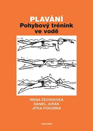 Čechovská Irena: Plavání - Pohybový trénink ve vodě