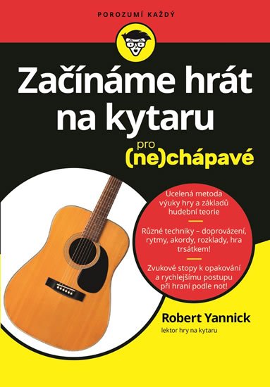 Yannick Robert: Začínáme hrát na kytaru pro (ne)chápavé