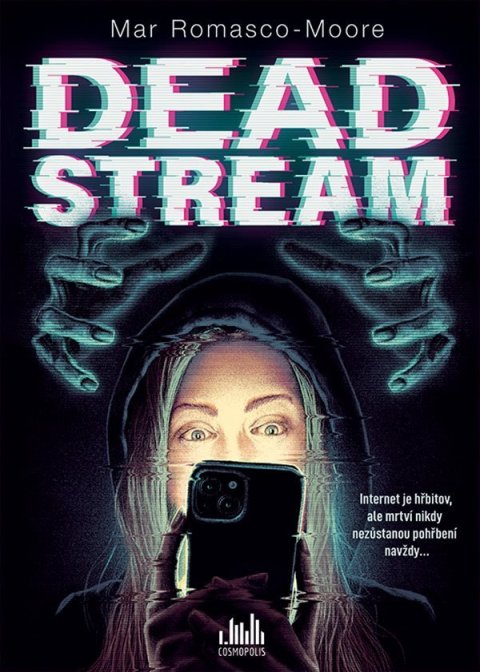Romasco-Moore Mar: Deadstream