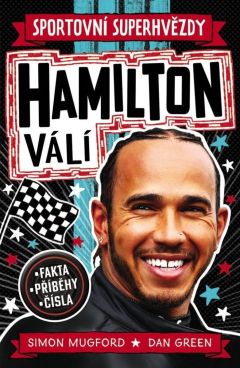 Mugford Simon: Sportovní superhvězdy Hamilton válí - Fakta, příběhy, čísla Mugford Simon: Sportovní superhvězdy Hamilton válí - Fakta, příběhy, čísla