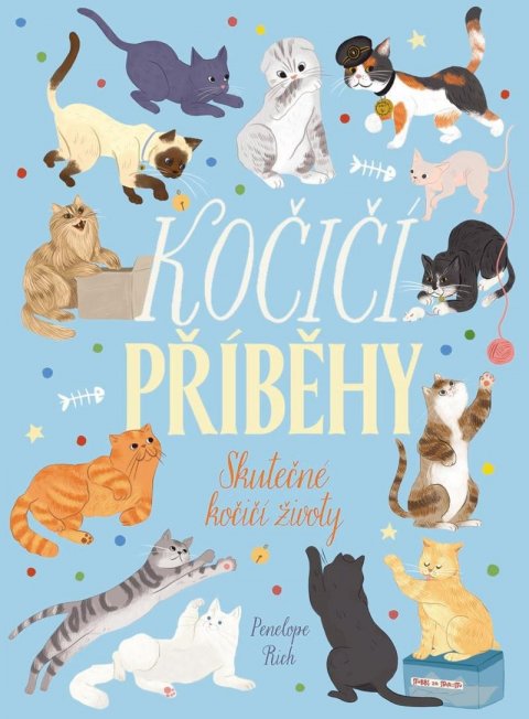 Rich Penelope: Kočičí příběhy - Skutečné kočičí životy