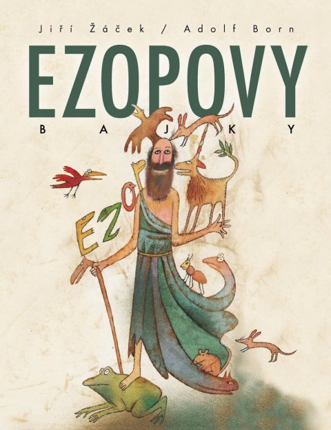 Žáček Jiří: Ezopovy Bajky Žáček Jiří: Ezopovy Bajky