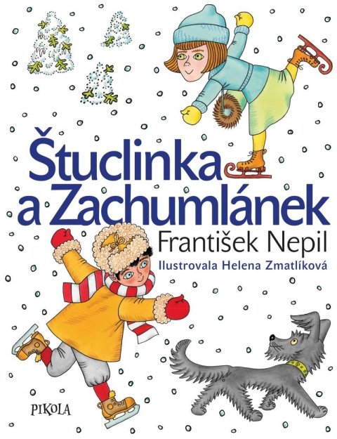 Nepil František: Štuclinka a Zachumlánek Nepil František: Štuclinka a Zachumlánek