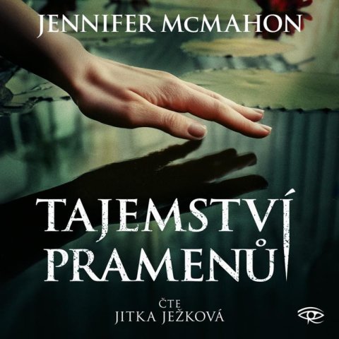 McMahon Jennifer: Tajemství pramenů - CDmp3 (Čte Jitka Ježková)