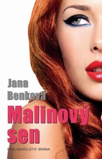 Benková Jana: Malinový sen