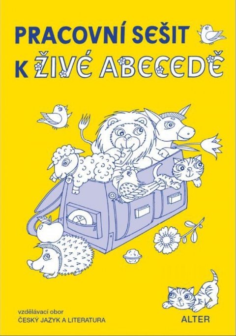 Švejdová Vlasta: Pracovní sešit k Živé abecedě pro 1. ročník ZŠ Švejdová Vlasta: Pracovní sešit k Živé abecedě pro 1. ročník ZŠ