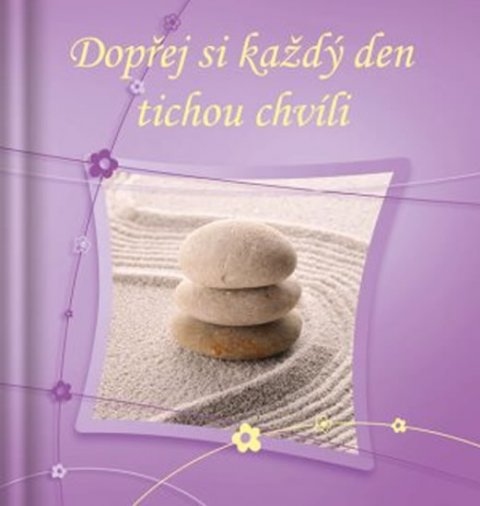 neuveden: Dopřej si každý den tichou chvíli neuveden: Dopřej si každý den tichou chvíli