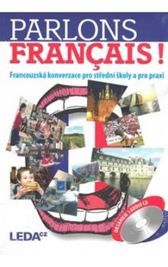 Velíšková O.: Parlons francais - Francouzská konverzace pro střední školy a pro praxi + 1