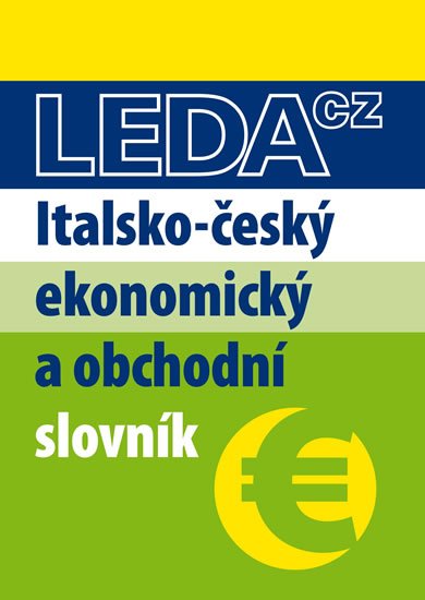 Radvanovský Antonín: Italsko-český ekonomický a obchodní slovník Radvanovský Antonín: Italsko-český ekonomický a obchodní slovník