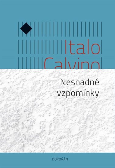 Calvino Italo: Nesnadné vzpomínky