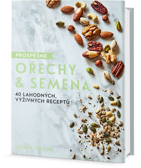 Seldon Natalie: Prospěšné Ořechy a semena - 40 lahodných, výživných receptů Seldon Natalie: Prospěšné Ořechy a semena - 40 lahodných, výživných receptů