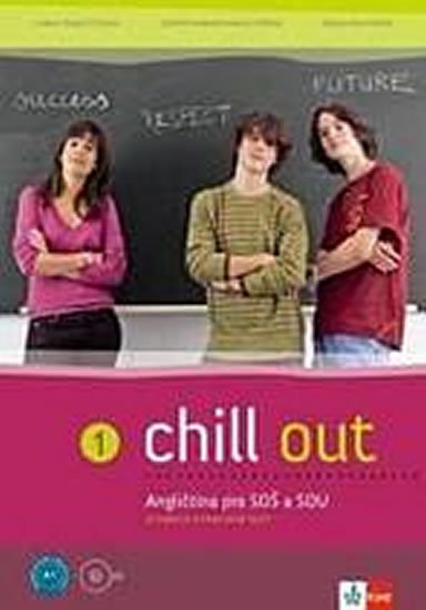 Tkadlečková C.: Chill out 1 (A1-A2) – učebnice s pracovním sešitem Tkadlečková C.: Chill out 1 (A1-A2) – učebnice s pracovním sešitem