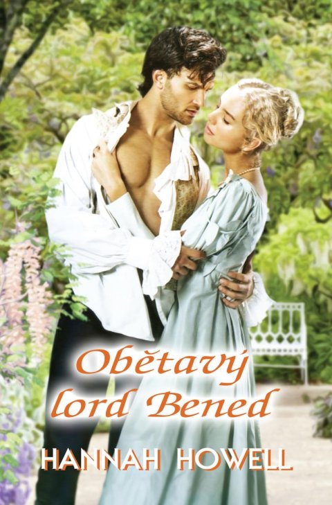 Howell Hannah: Obětavý lord Bened Howell Hannah: Obětavý lord Bened
