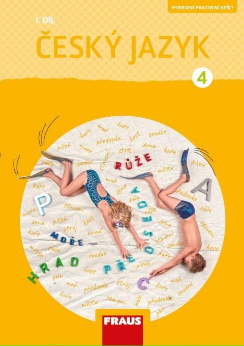Babušová Gabriela: Český jazyk 4/1 - Hybridní pracovní sešit / nová generace Babušová Gabriela: Český jazyk 4/1 - Hybridní pracovní sešit / nová generace
