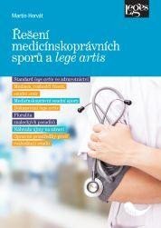 Horváth Martin: Řešení medicínskoprávních sporů a lege artis