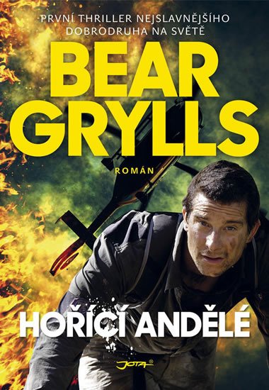 Grylls Bear: Hořící andělé Grylls Bear: Hořící andělé