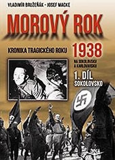 Bružeňák Vladimír: Morový rok 1938