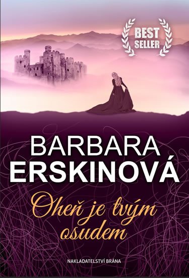 Erskinová Barbara: Oheň je tvým osudem