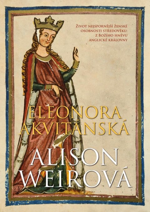 Weirová Alison: Eleonora Akvitánská