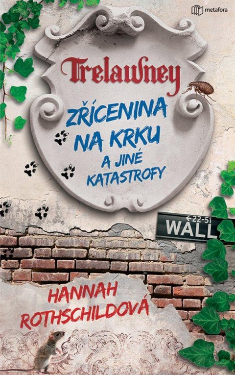 Rothschildová Hannah: Zřícenina na krku a jiné katastrofy