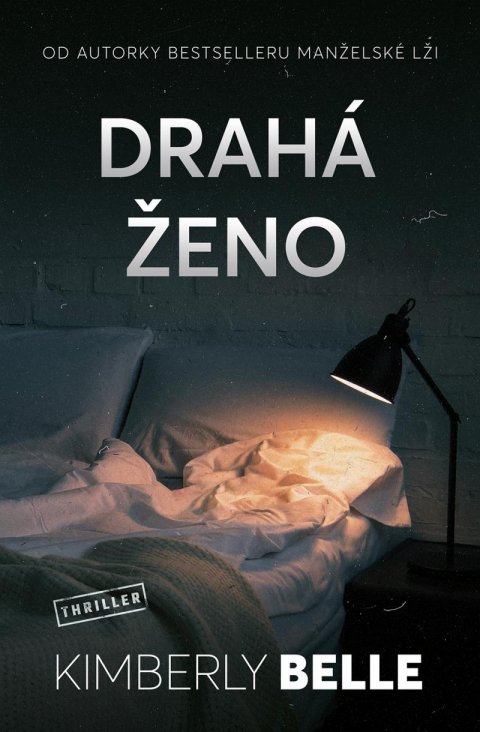 Belle Kimberly: Drahá ženo