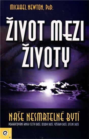 Newton Michael: Život mezi životy Newton Michael: Život mezi životy