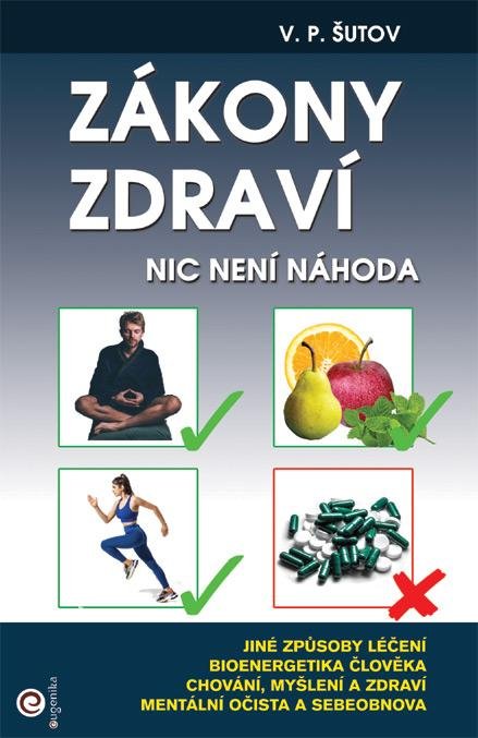 Šutov V. P.: Zákony zdraví - Nic není náhoda