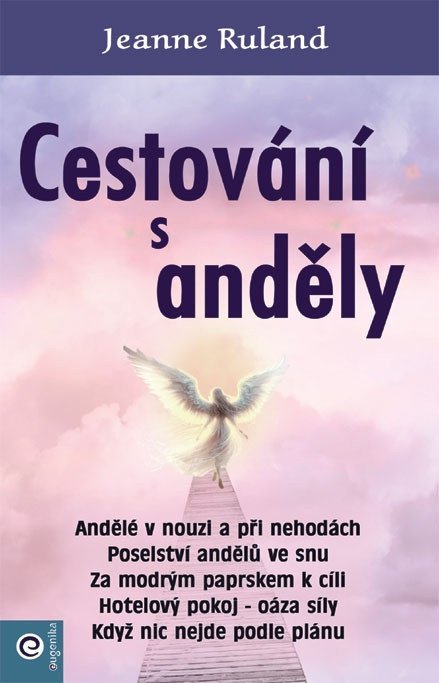 Rulandová Jeanne: Cestování s anděly