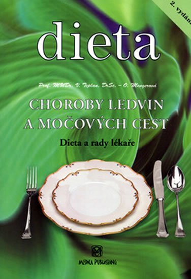 Mengerová Olga: Choroby ledvin a močových cest - Diety a rady lékaře Mengerová Olga: Choroby ledvin a močových cest - Diety a rady lékaře