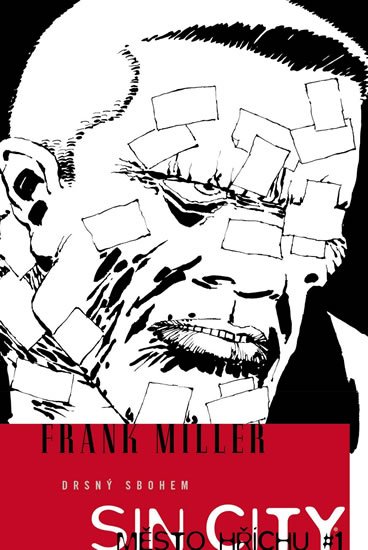 Miller Frank: Sin City 1 - Drsný sbohem