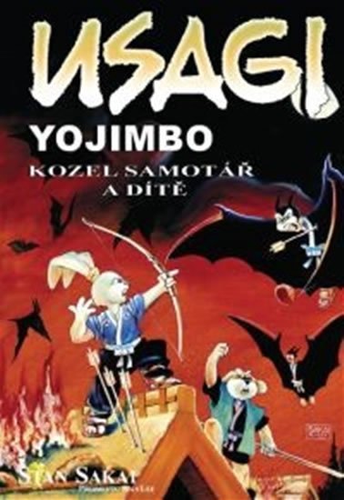 Sakai Stan: Usagi Yojimbo - Kozel samotář a dítě Sakai Stan: Usagi Yojimbo - Kozel samotář a dítě
