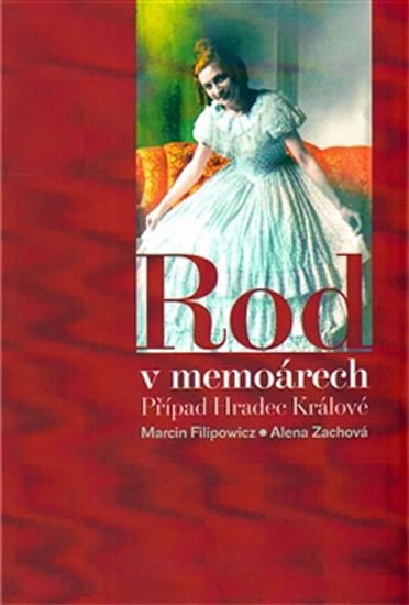 Zachová Alena: Rod v memoárech